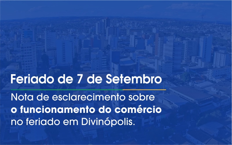 Informação ao comércio: Feriado de 07 de Setembro - Sindilojas